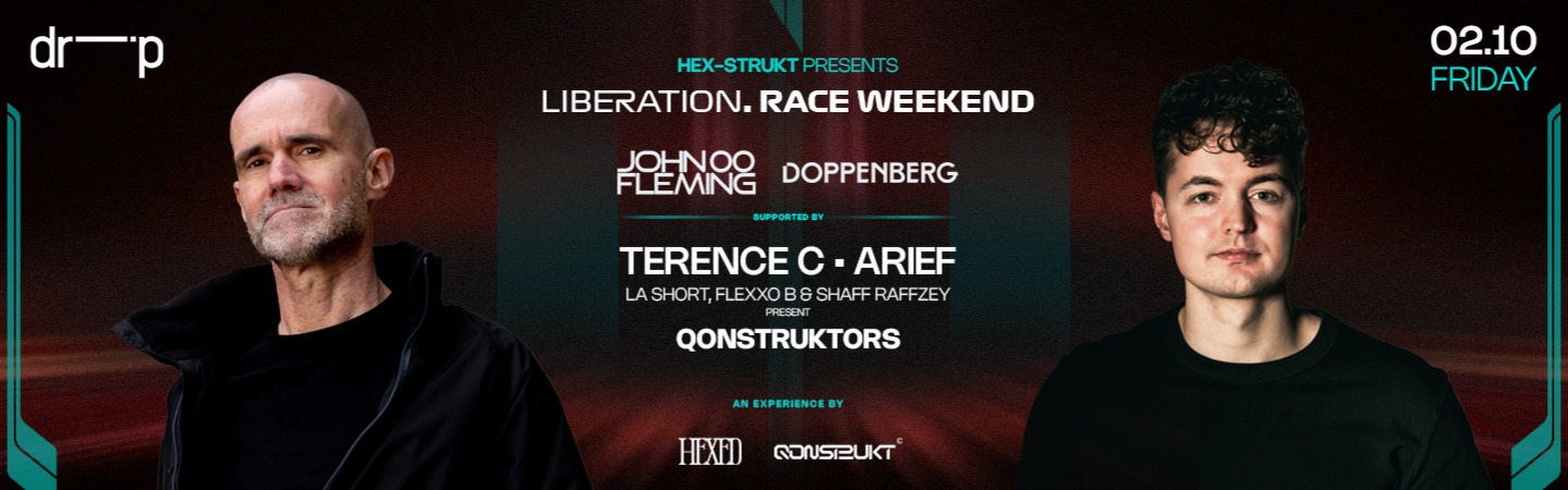 HEX-STRUKT PRESENTS LIBERATION: RACE WEEKEND