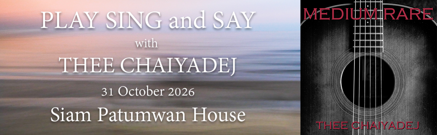Play, Sing and Say with THEE CHAIYADEJ
