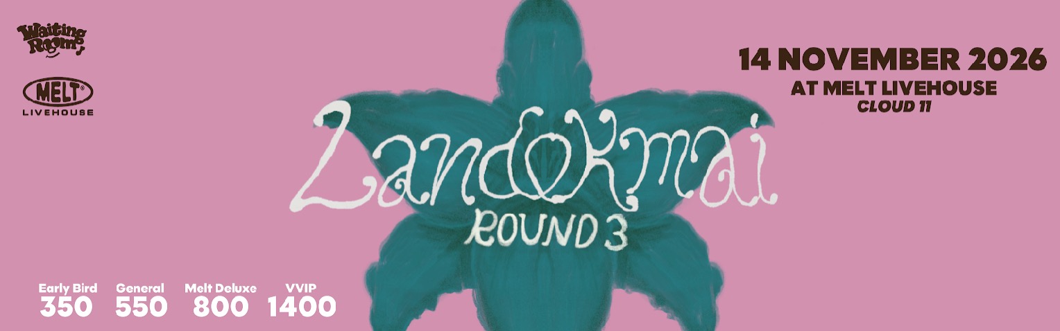 Melt Livehouse Cloud 11: LANDOKMAI Round 3