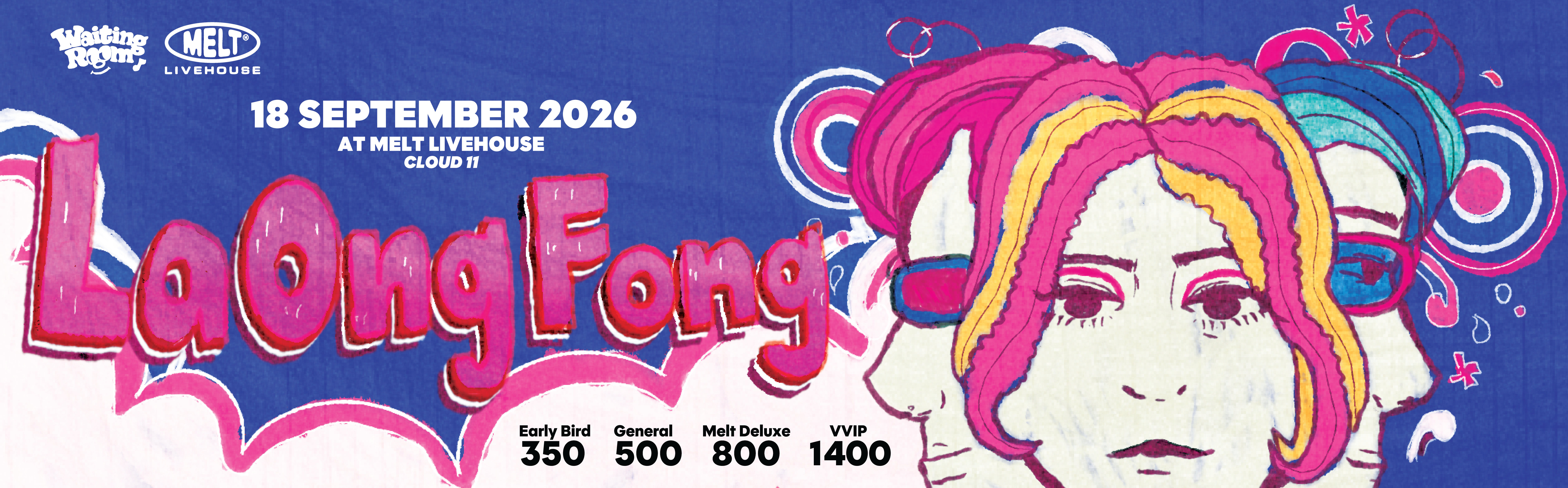 Melt Livehouse Cloud 11 : La Ong Fong