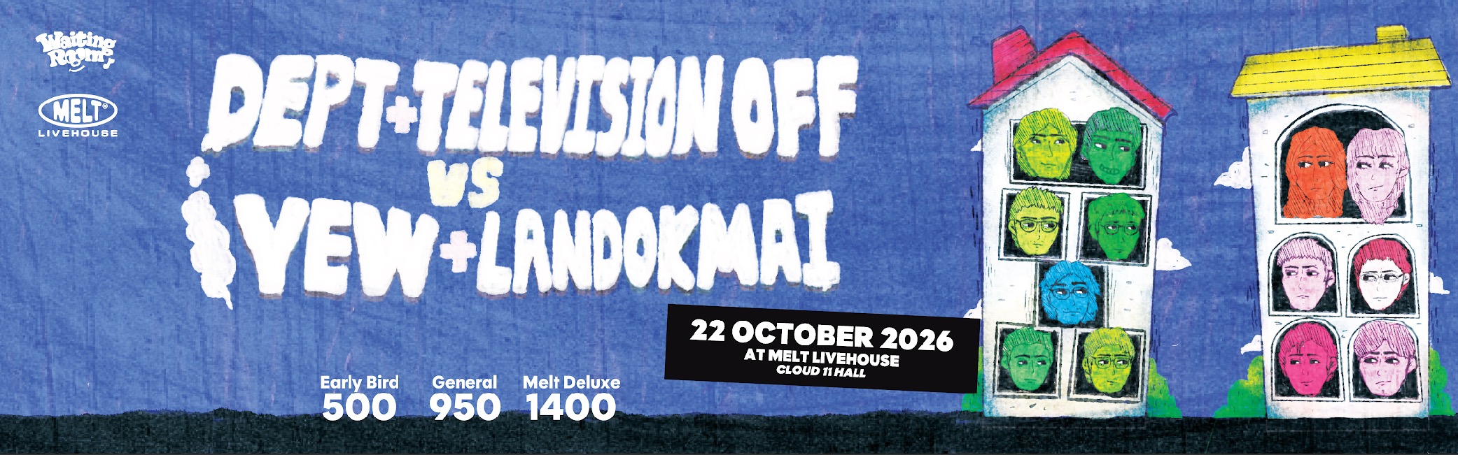 Melt Livehouse Cloud 11 Hall: Dept + Television off vs YEW + LANDOKMAI
