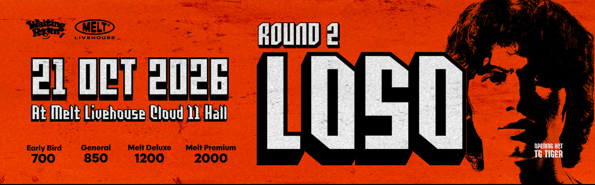 Melt Livehouse Cloud 11 Hall: LOSO ROUND 2